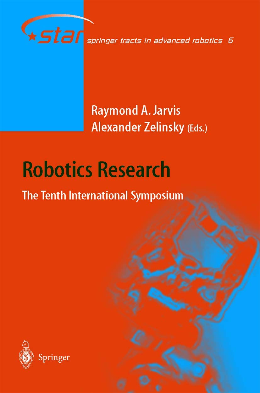 Robotics Research: The Tenth International Symposium (Springer Tracts in Advanced Robotics, 6),Used