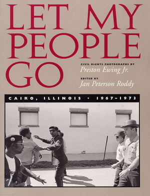 Let My People Go: Cairo, Illinois 19671973