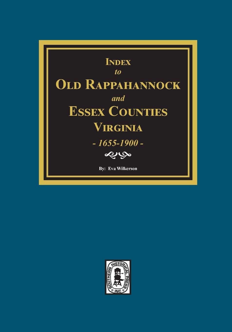 Index to Marriages of Old Rappahannock County, Virginia 16551900,Used