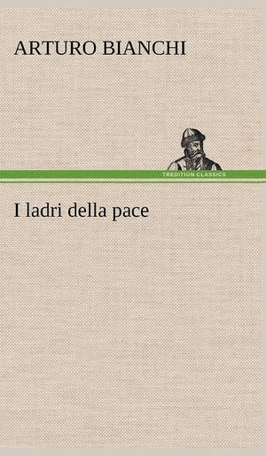 I ladri della pace (German Edition),Used