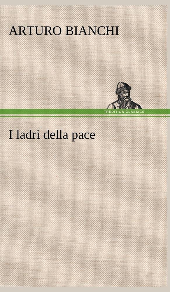 I ladri della pace (German Edition),Used