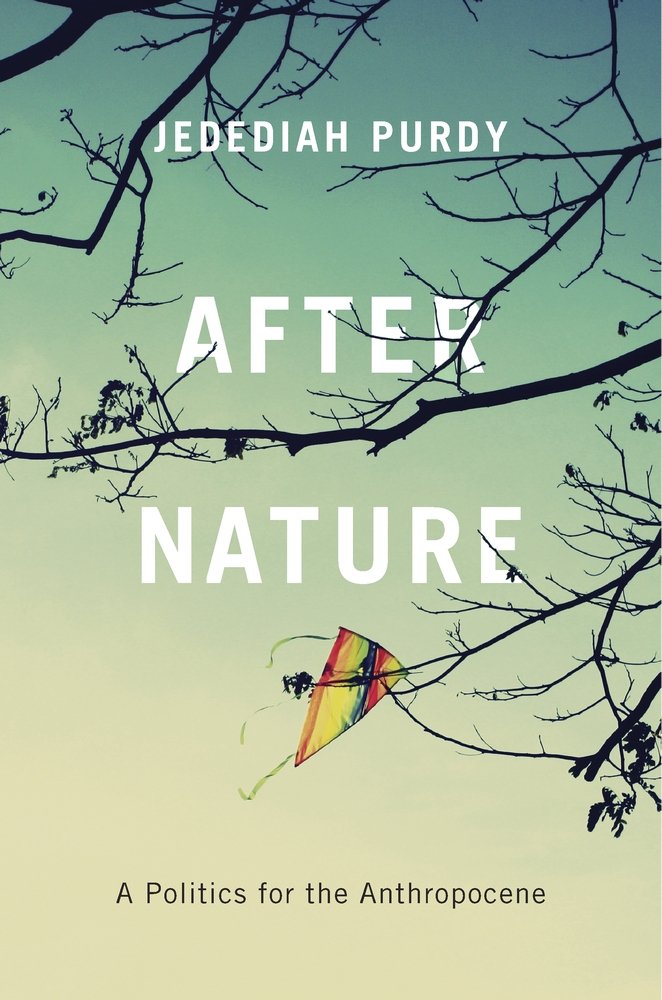 After Nature: A Politics For The Anthropocene