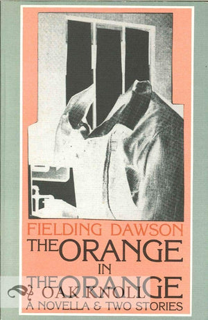 The Orange in the Orange: A Novella and Two Stories,Used