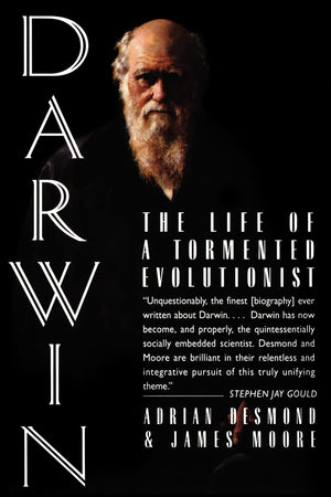 Darwin: The Life of a Tormented Evolutionist,New