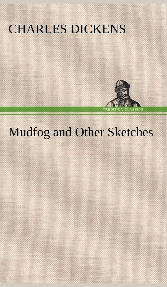 Mudfog and Other Sketches,Used