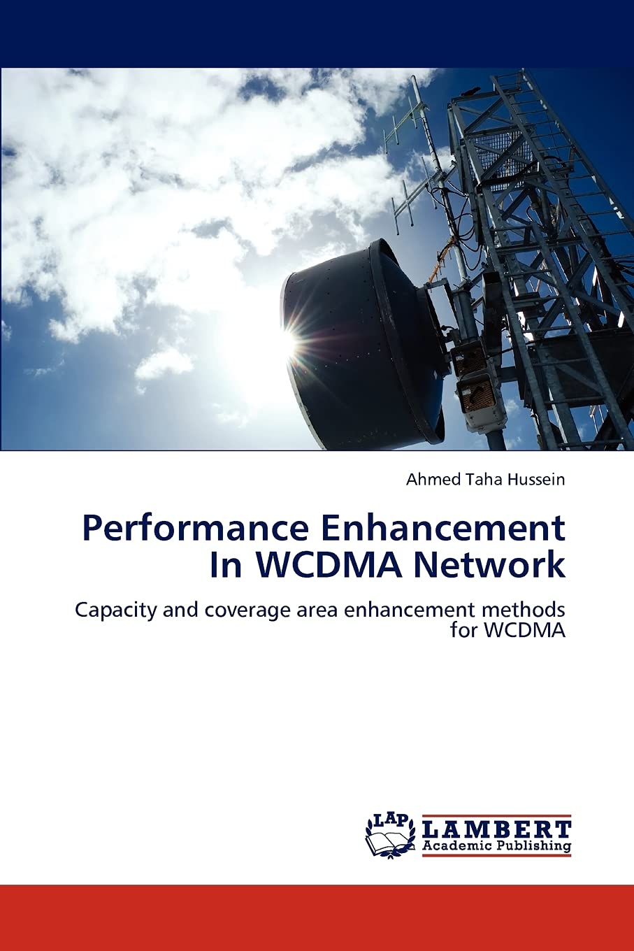 Performance Enhancement In WCDMA Network: Capacity and coverage area enhancement methods for WCDMA,Used