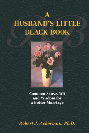 A Husband's Little Black Book: Common Sense, Wit and Wisdom for a Better Marriage,Used