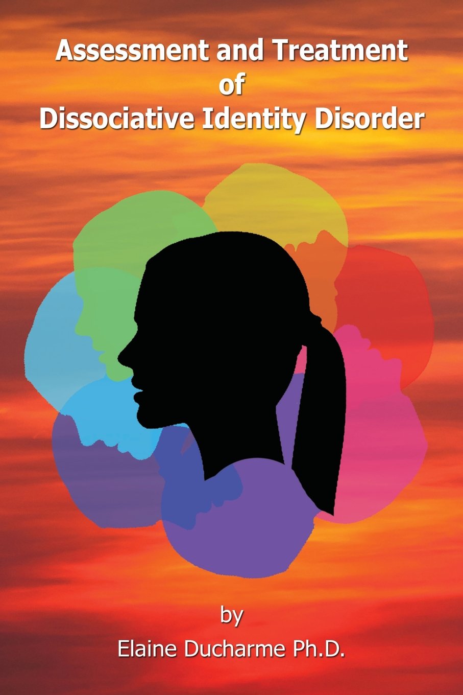 Assessment and Treatment of Dissociative Identity Disorder,Used