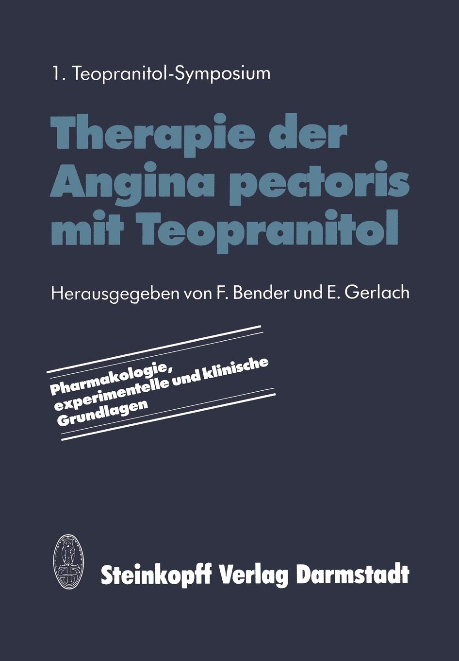 Therapie der Angina pectoris mit Teopranitol: Pharmakologie, experimentelle und klinische Grundlagen (German Edition),Used