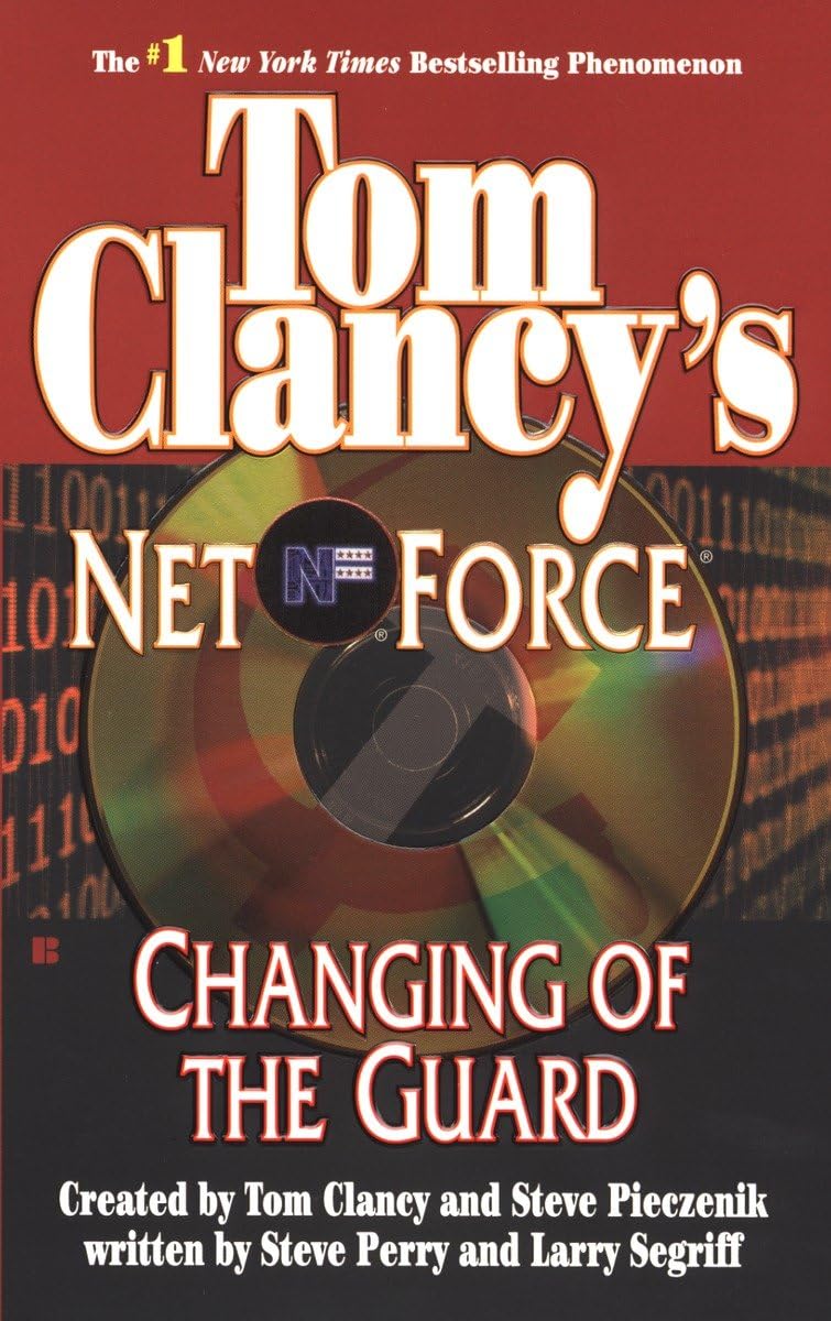Changing of the Guard (Tom Clancy's Net Force, Book 8),New