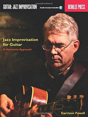 Jazz Improvisation for Guitar  A Harmonic Approach Book/Online Audio,New