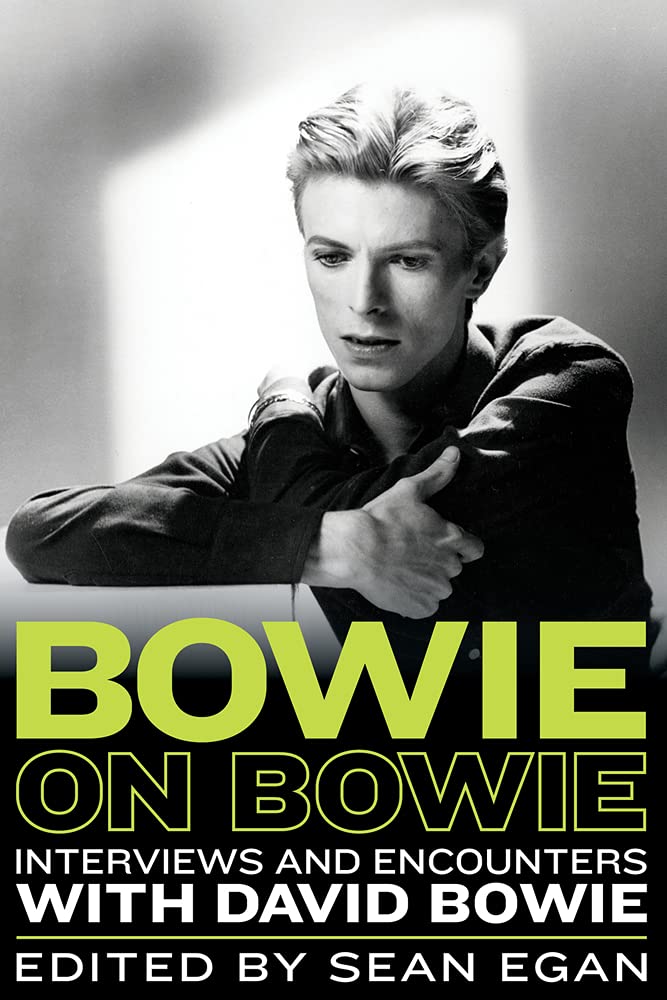 Bowie on Bowie: Interviews and Encounters with David Bowie (8) (Musicians in Their Own Words)