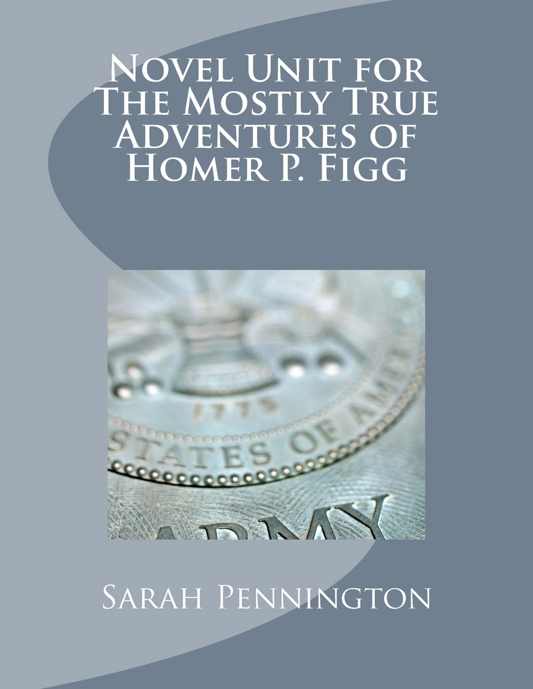 Novel Unit For The Mostly True Adventures Of Homer P. Figg,Used