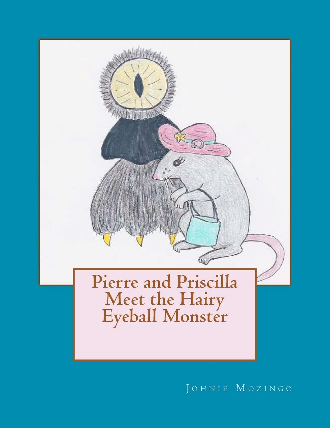 Pierre And Priscilla Meet The Hairy Eyeball Monster,Used