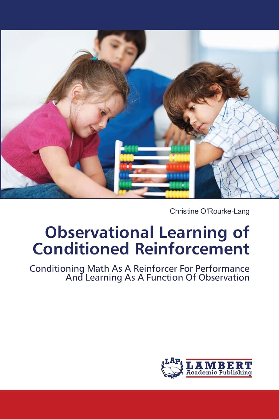 Observational Learning of Conditioned Reinforcement: Conditioning Math As A Reinforcer For Performance And Learning As A Functio,Used
