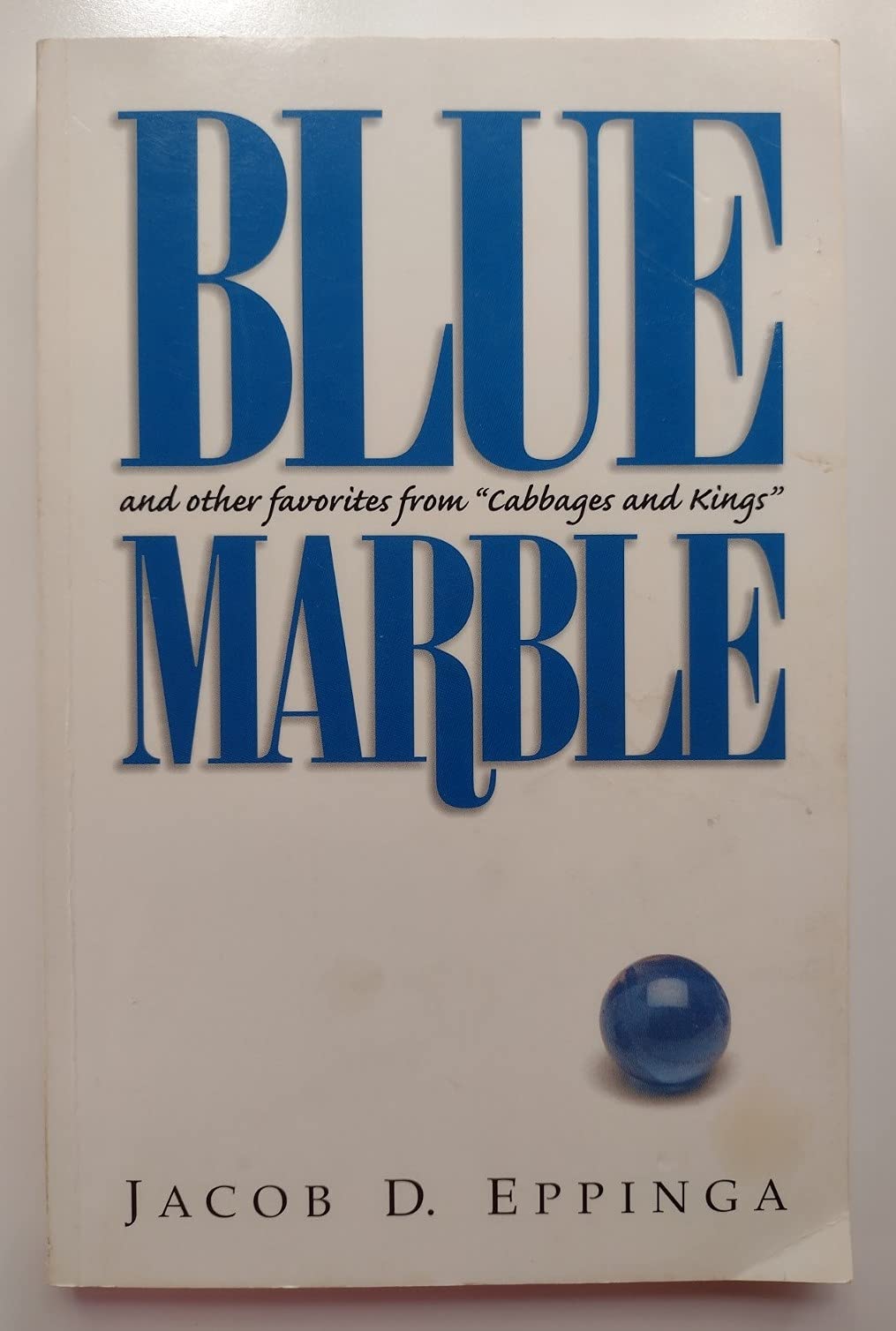 Blue Marble: And Other Favorites from 'Cabbages and Kings,Used