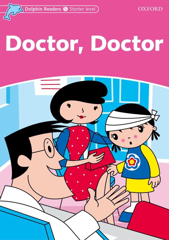 Dolphin Readers: Starter Level: 175Word VocabularyDoctor, Doctor,Used