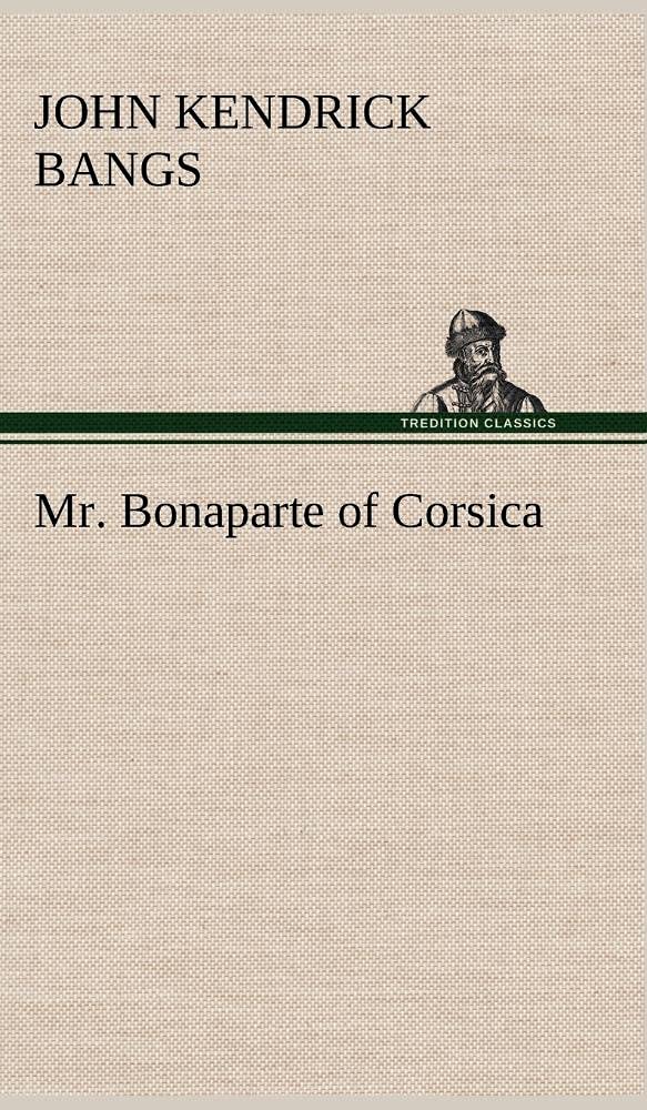 Mr. Bonaparte of Corsica,Used