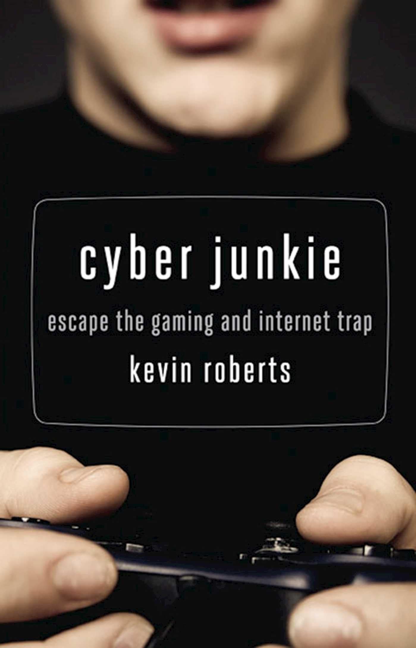 Cyber Junkie: Escape the Gaming and Internet Trap,Used