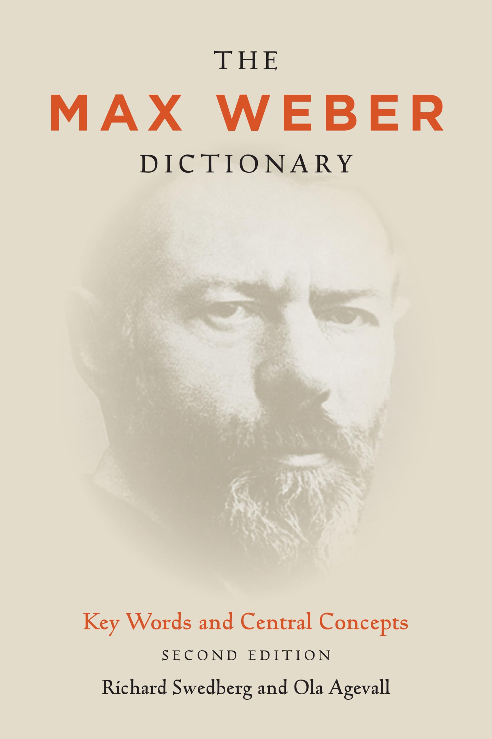 The Max Weber Dictionary: Key Words and Central Concepts, Second Edition,New