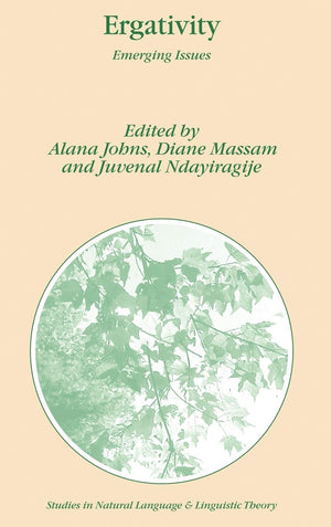 Ergativity: Emerging Issues (Studies in Natural Language and Linguistic Theory, 65),New