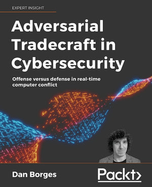 Adversarial Tradecraft in Cybersecurity: Offense versus defense in realtime computer conflict,Used
