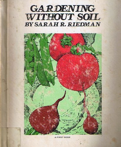 Gardening Without Soil: A First Book,Used
