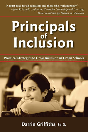 Principals of Inclusion: Practical Strategies to Grow Inclusion in Urban Schools,Used