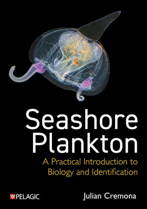Seashore Plankton: A Practical Introduction To Biology And Identification
