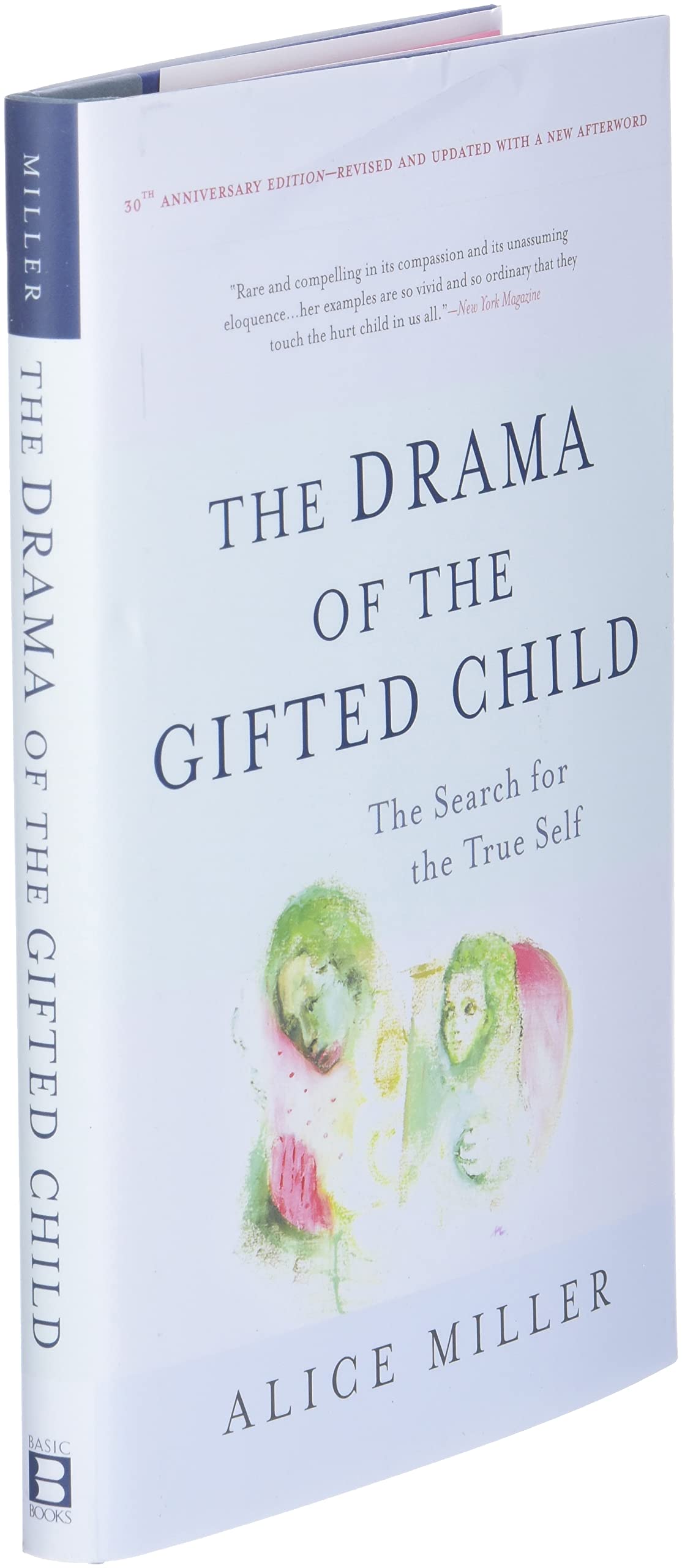The Drama of the Gifted Child: The Search for the True Self,New