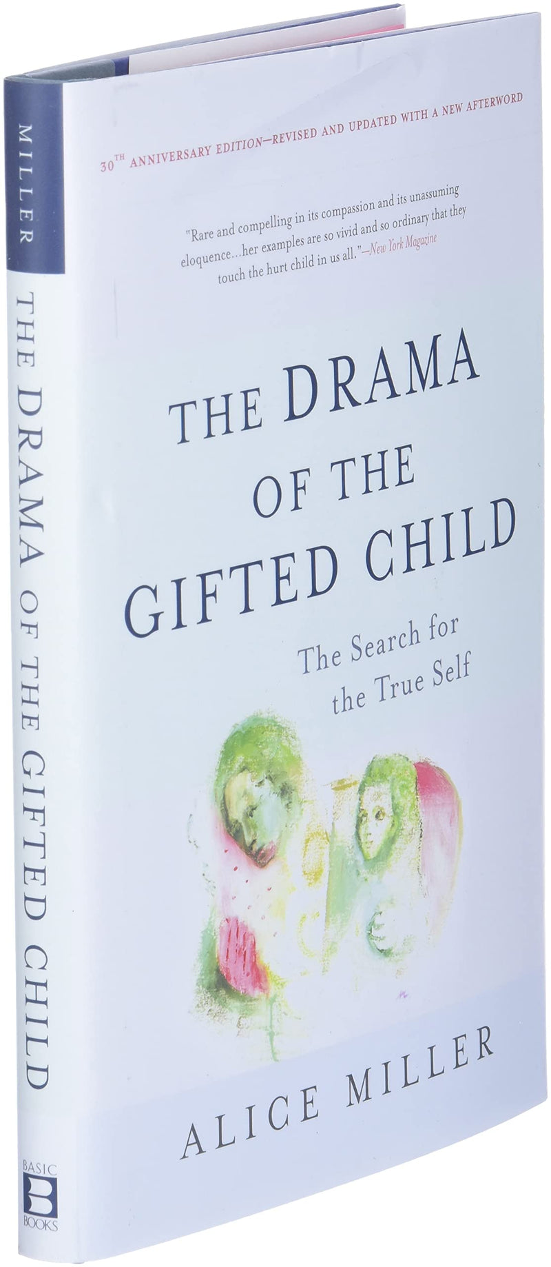 The Drama of the Gifted Child: The Search for the True Self,New