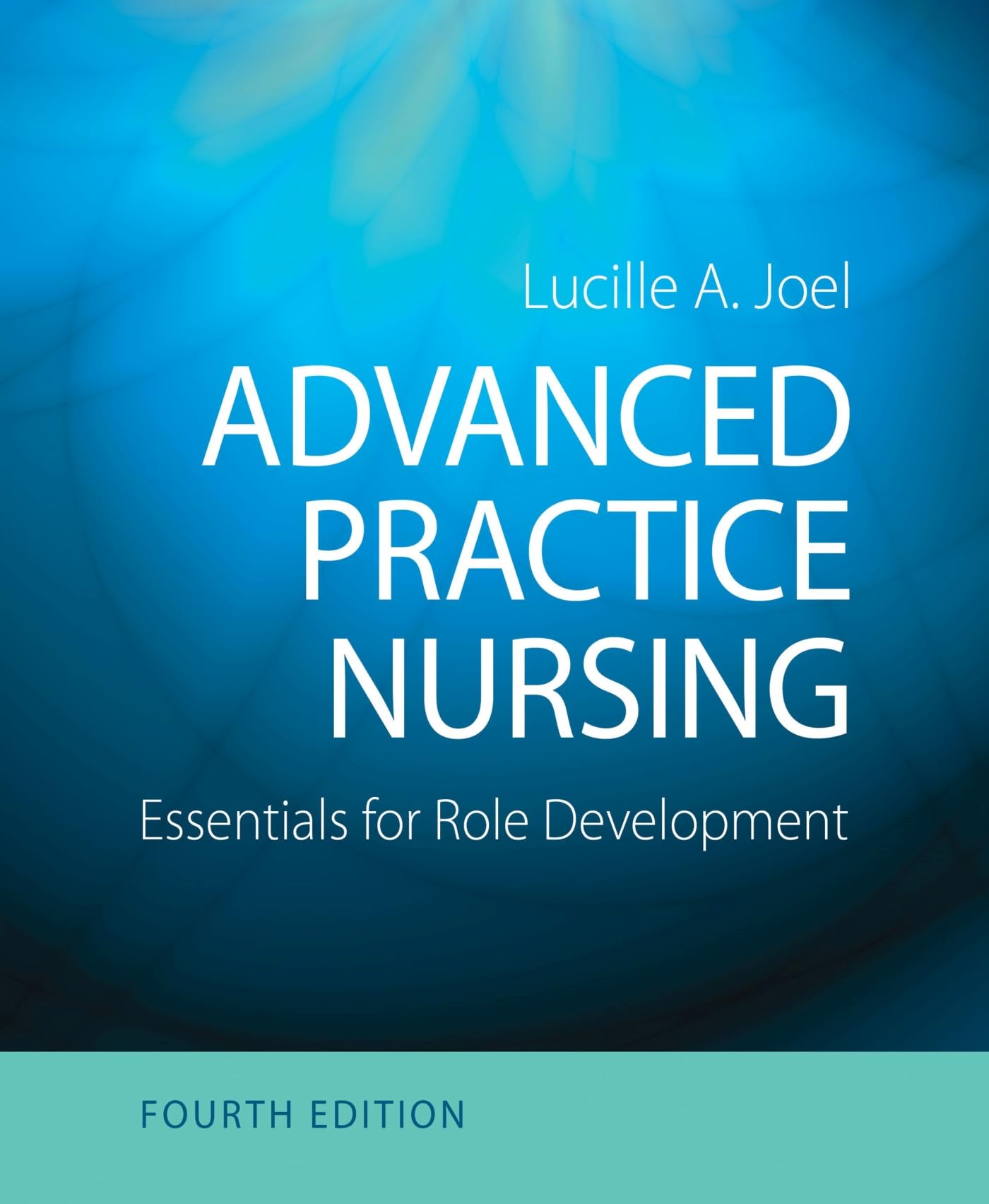 Advanced Practice Nursing: Essentials for Role Development,New
