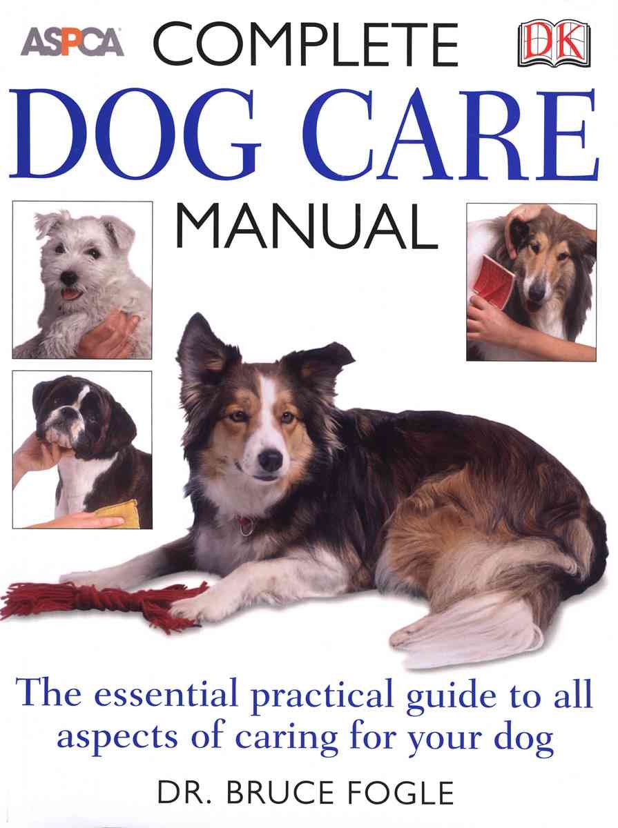 Complete Dog Care Manual (Aspca),Used