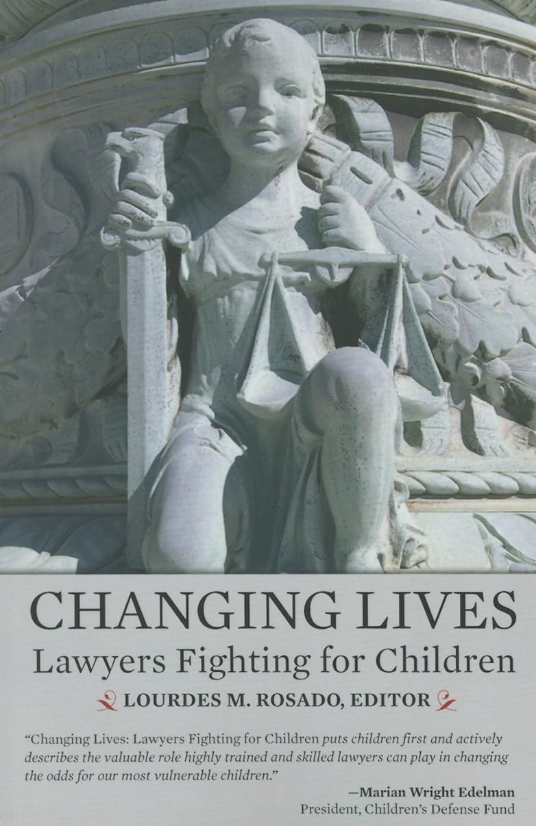 Changing Lives: Lawyers Fighting for Children,Used