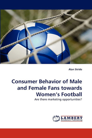 Consumer Behavior of Male and Female Fans towards Women's Football: Are there marketing opportunities?,Used