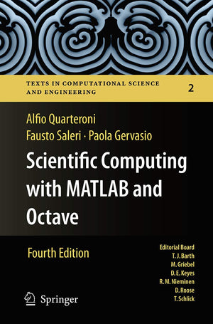 Scientific Computing with MATLAB and Octave (Texts in Computational Science and Engineering, 2),Used