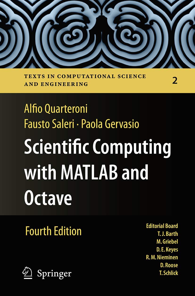 Scientific Computing with MATLAB and Octave (Texts in Computational Science and Engineering, 2),Used