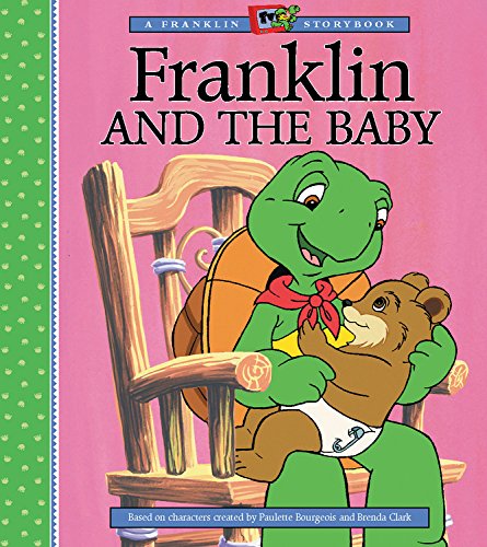 Franklin And The Baby (A Franklin Tv Storybook)