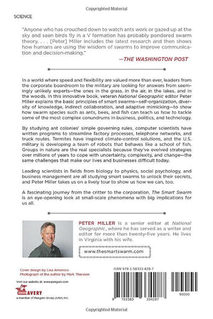 The Smart Swarm: How to Work Efficiently, Communicate Effectively, and Make Better Decisions Usin g the Secrets of Flocks, Schoo,Used