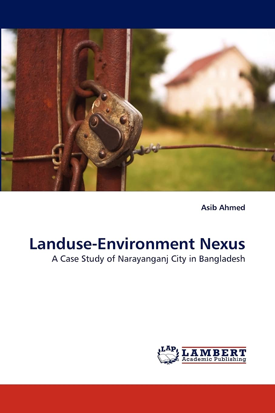 LanduseEnvironment Nexus: A Case Study of Narayanganj City in Bangladesh,Used