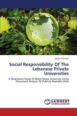 Social Responsibility Of The Lebanese Private Universities: A Qualitative Study Of Notre Dame University Using Document Analysis,Used