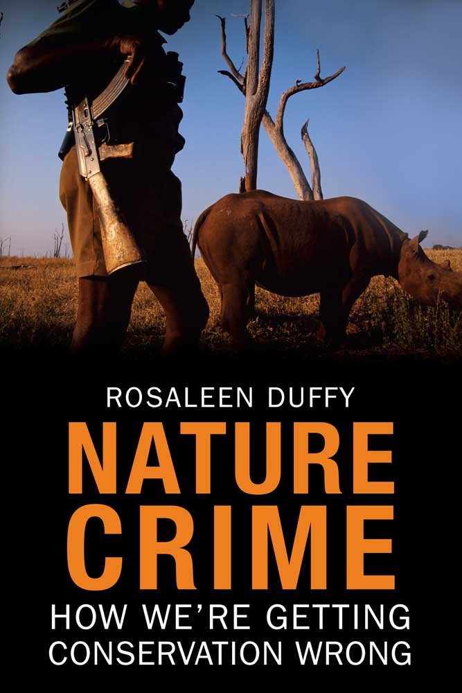 Nature Crime: How We'Re Getting Conservation Wrong