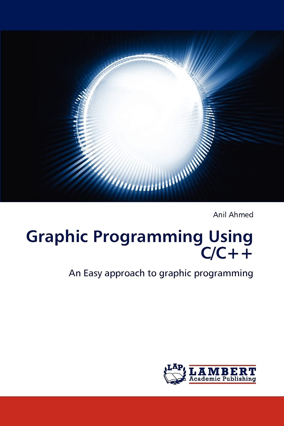 Graphic Programming Using C/C++: An Easy approach to graphic programming,Used