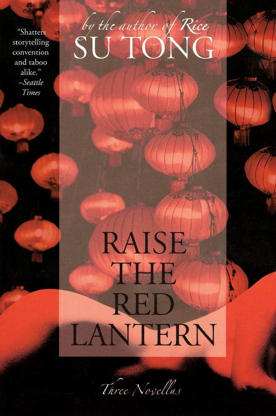 Raise the Red Lantern: Three Novellas,Used
