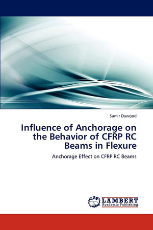 Influence of Anchorage on the Behavior of CFRP RC Beams in Flexure: Anchorage Effect on CFRP RC Beams,Used