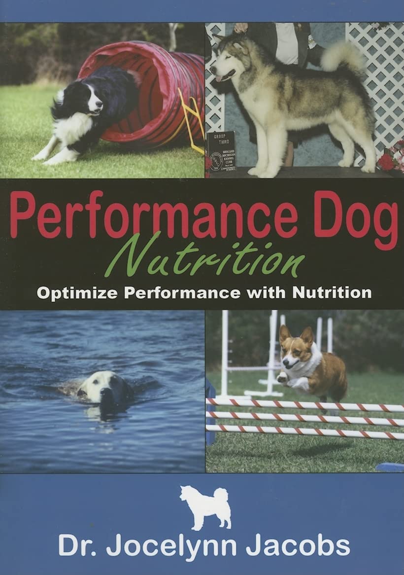 Performance Dog Nutrition: Optimize Performance with Nutrition,Used