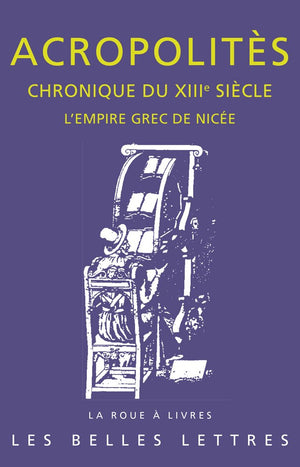 Chronique du XIIIe sicle: L'empire grec de Nice (La Roue a Livres) (French Edition),Used