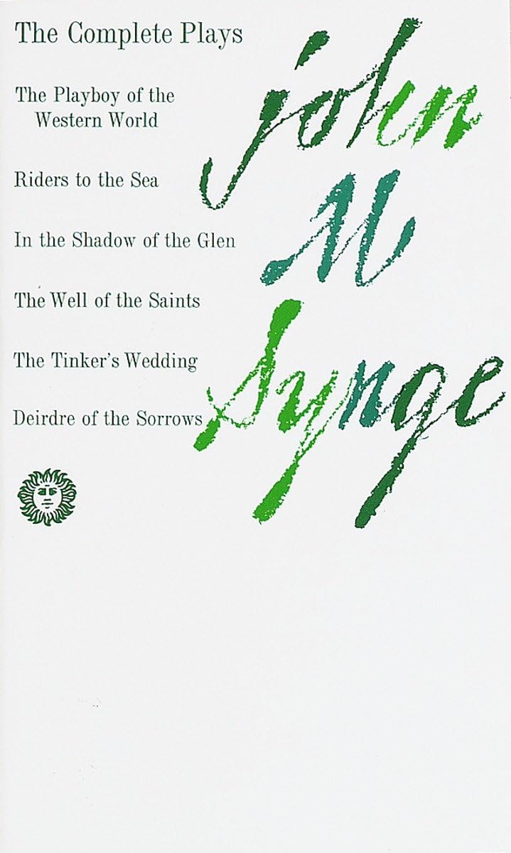 The Complete Plays Of John M. Synge
