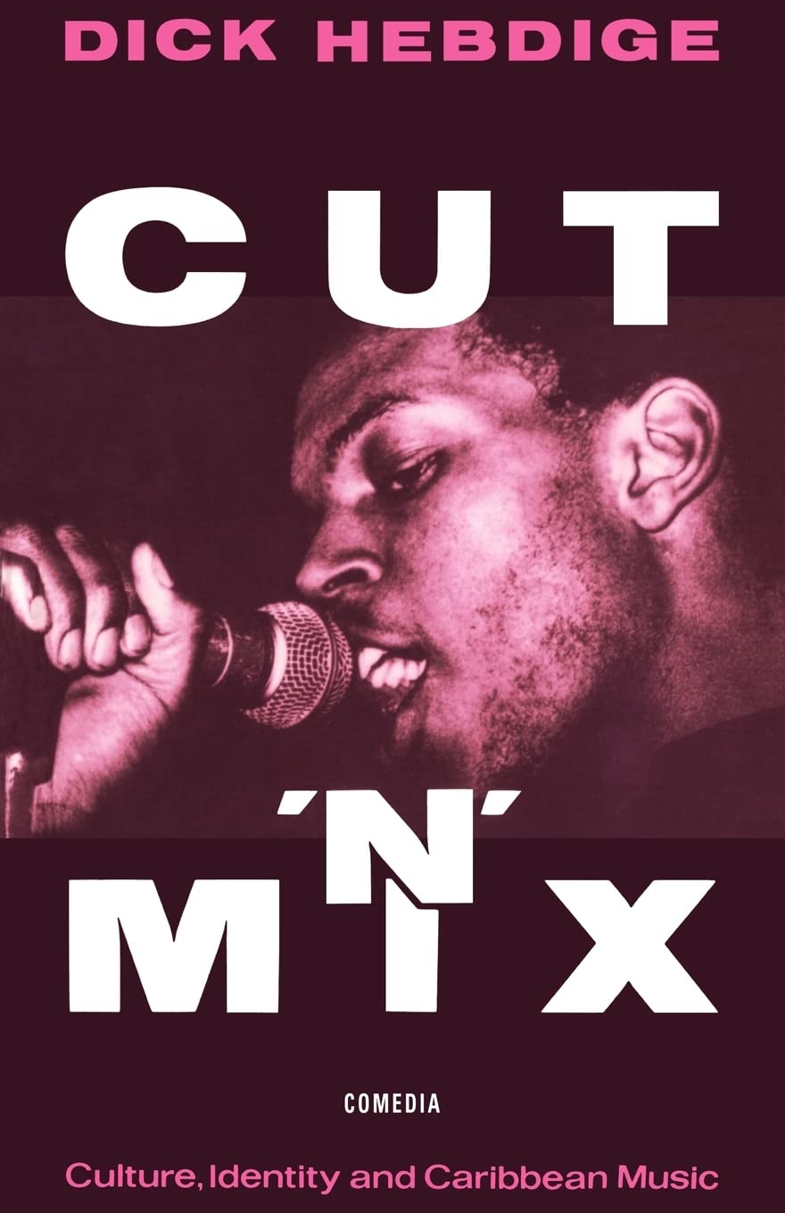 Cut n' Mix: Culture, Identity and Caribbean Music (Comedia),New