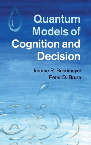 Quantum Models of Cognition and Decision,Used